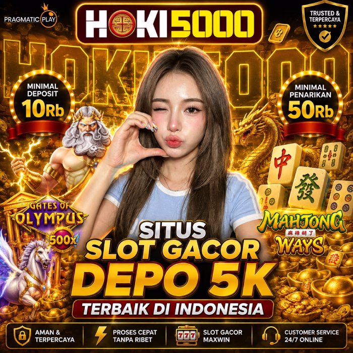 HOKI5000 - Situs Slot Gacor Depo 5K Cocok Untuk Modal Kecil